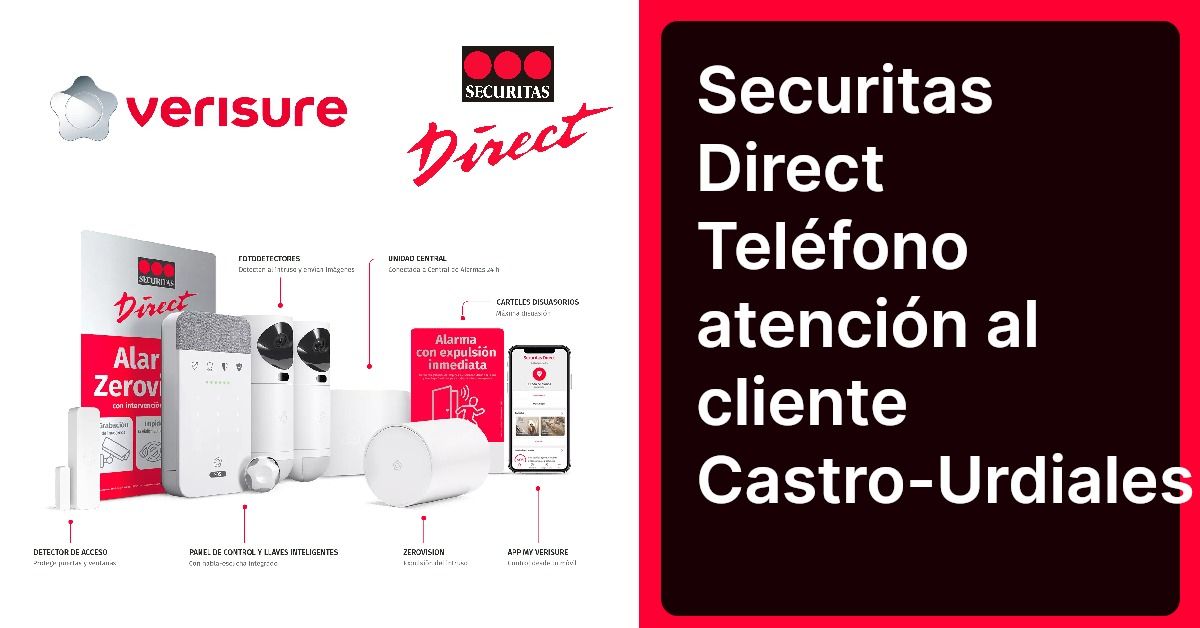 Securitas Direct Teléfono atención al cliente Castro-Urdiales